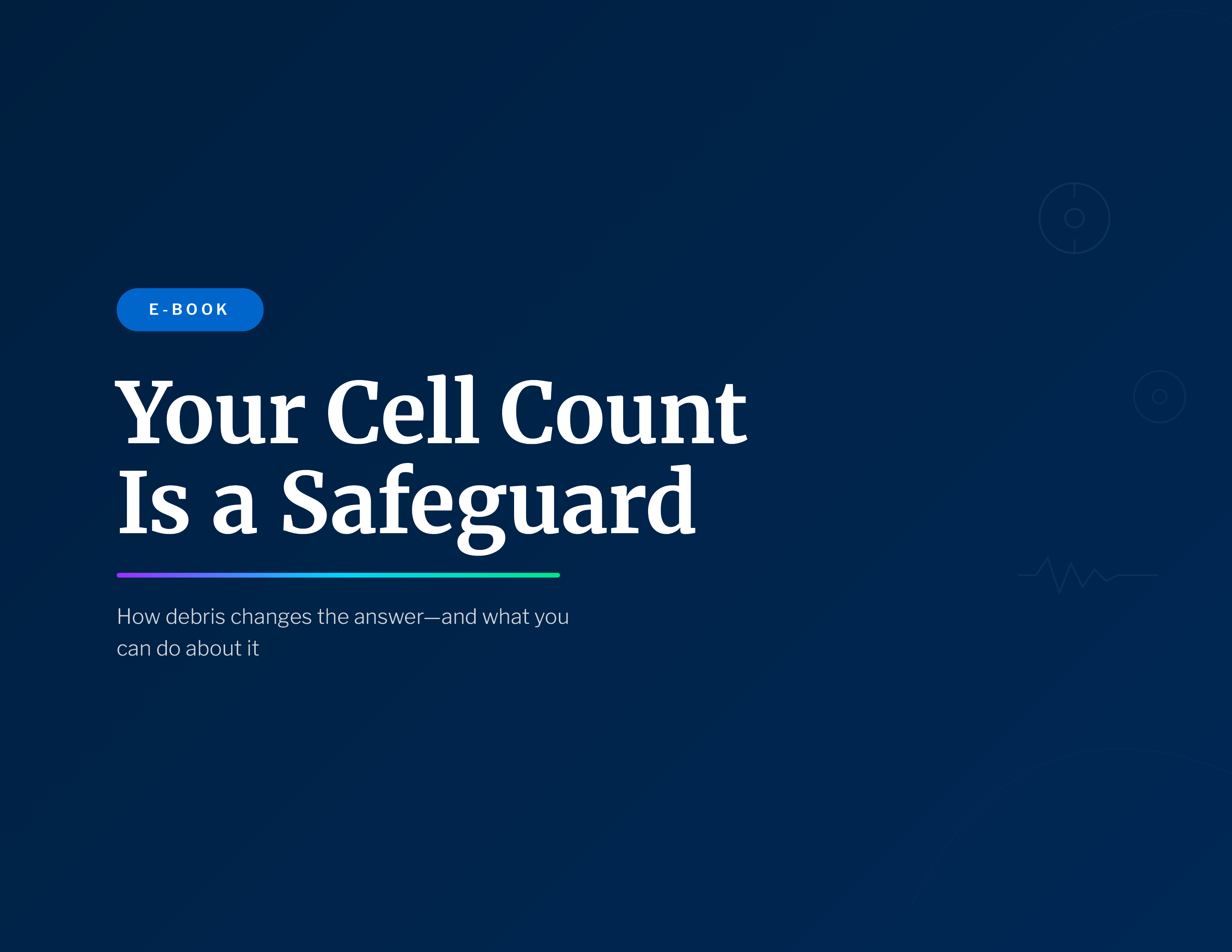 Your Cell Count is a Safeguard — Ebook