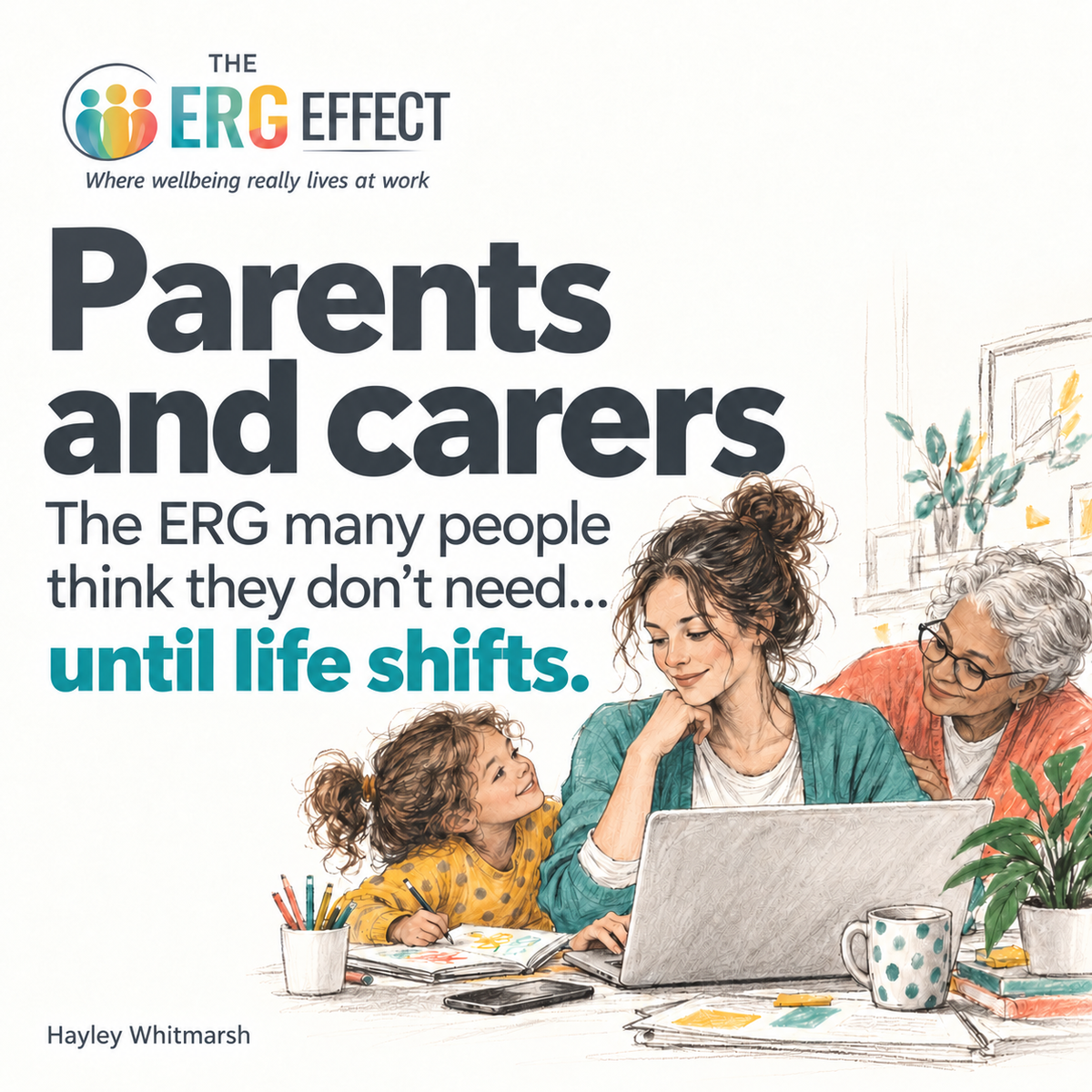 Parents and carers: the ERG many people don’t think they need until life shifts