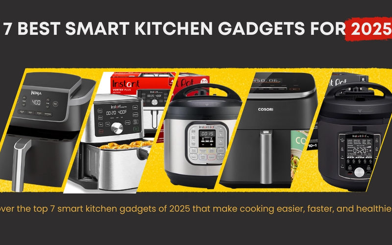 7 Best Smart Kitchen Gadgets for 2025