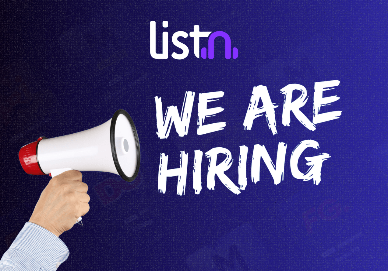 WE ARE HIRING... — LISTN