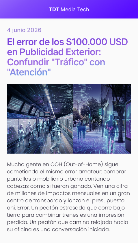 El error de los $100.000 USD en Publicidad Exterior: Confundir "Tráfico" con "Atención"