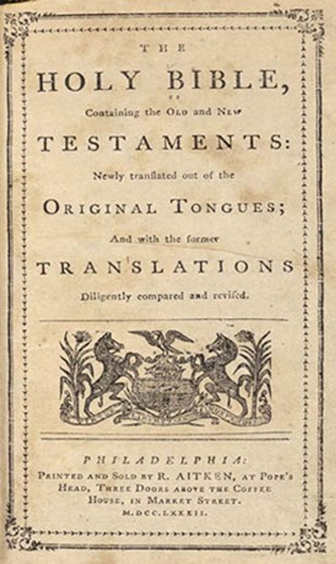 The 1782 Aitken Bible, the first English-language Bible printed in America and the only Bible formally recommended by the United States Congress.