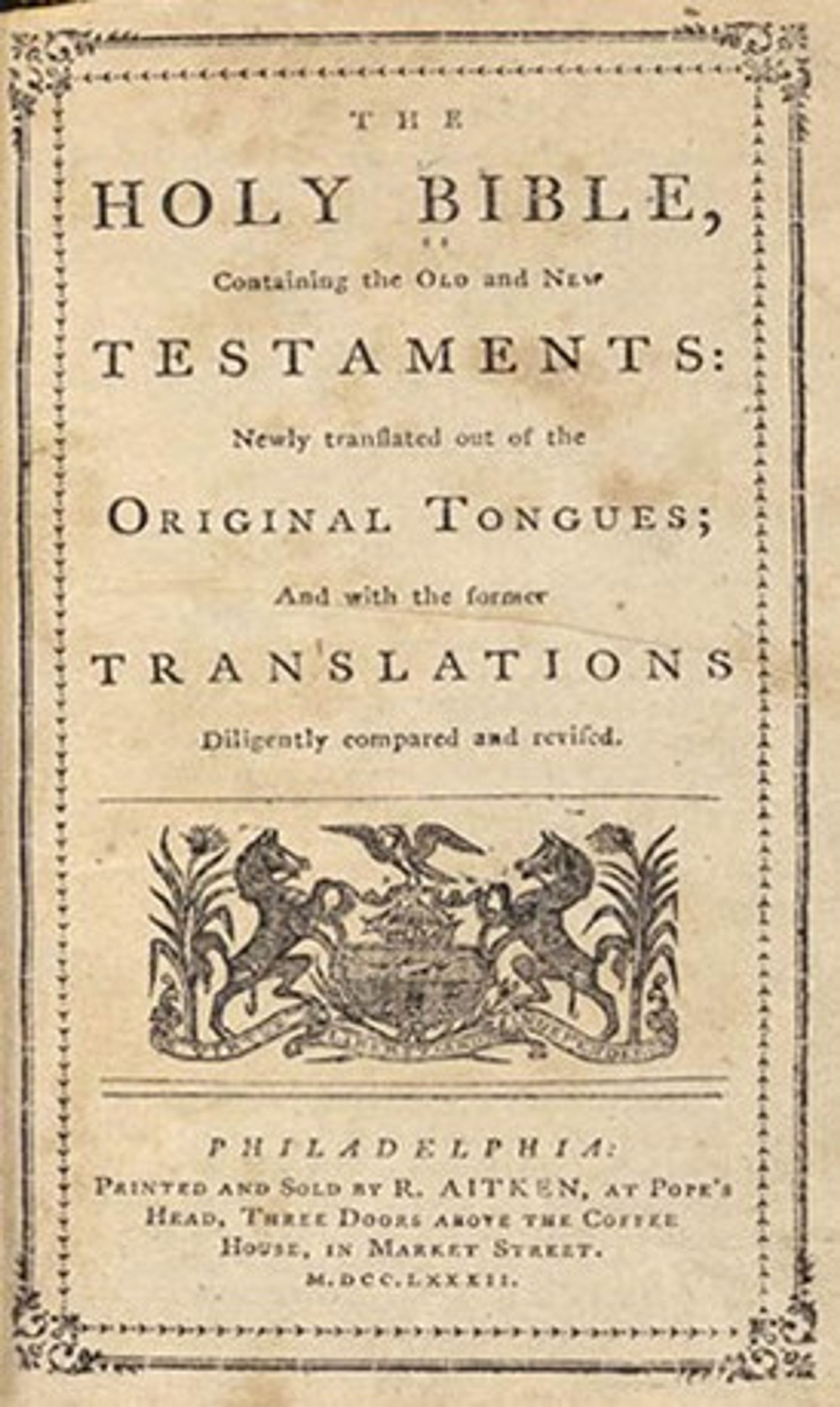 The 1782 Aitken Bible, the first English-language Bible printed in America and the only Bible formally recommended by the United States Congress.