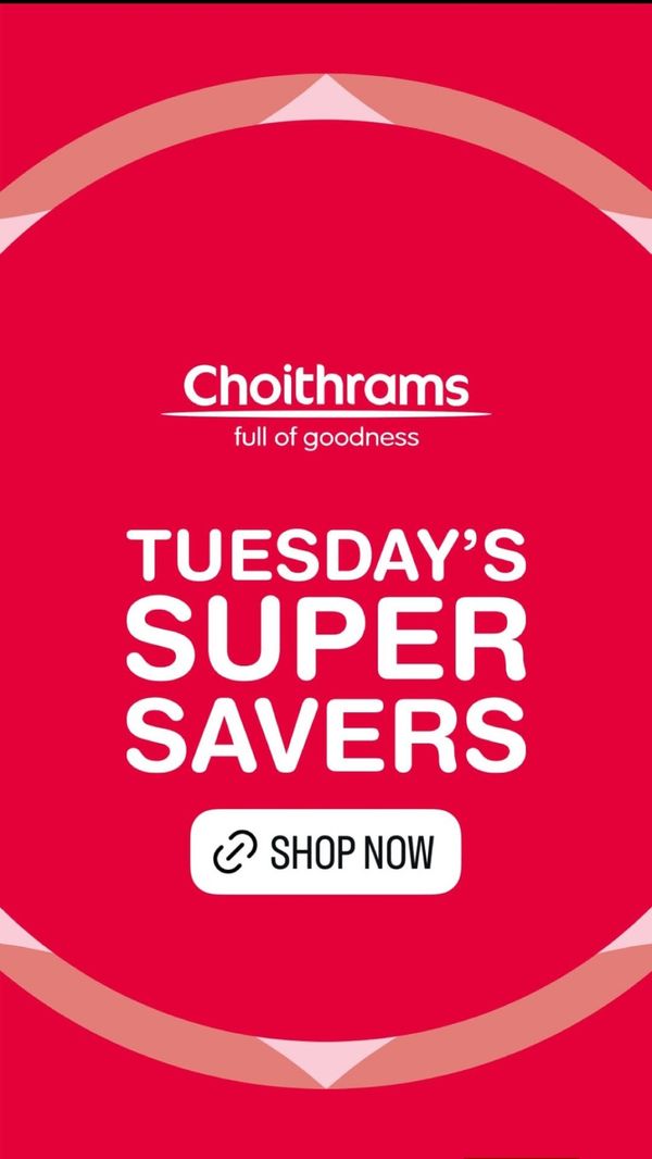Tuesday Super Savers from Choithrams until 28th April