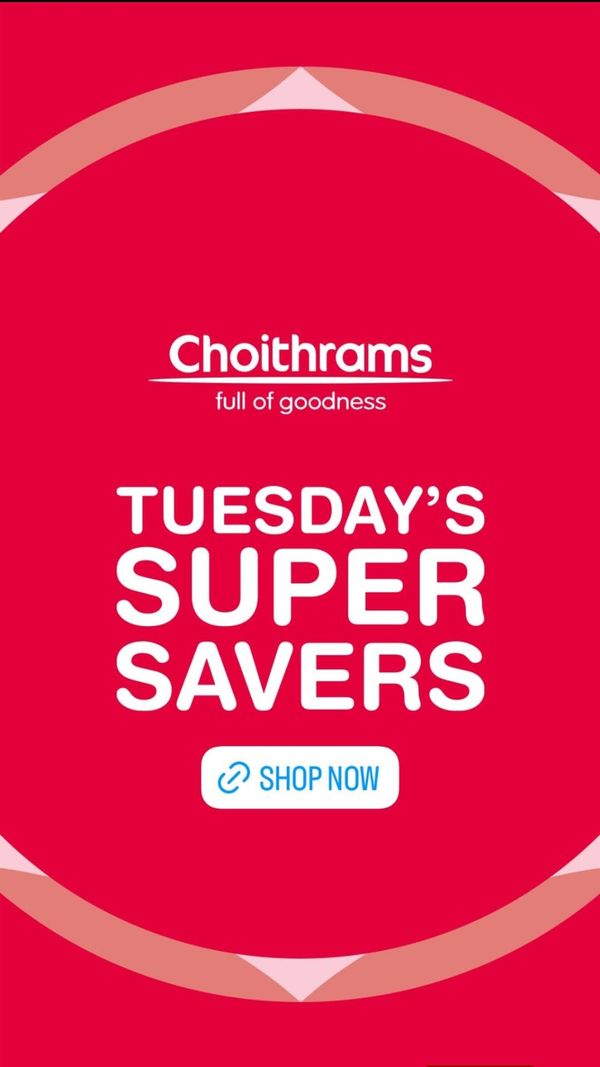 Tuesday Super Savers from Choithrams until 7th April