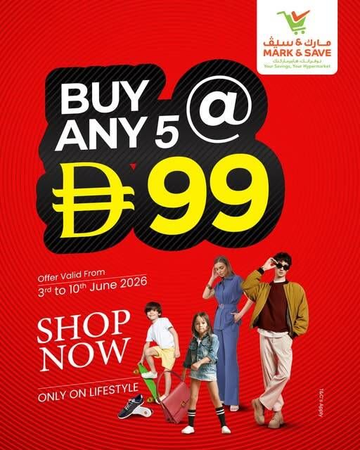 Buy Any 5 At AED 99 from Mark & Save until 10th June