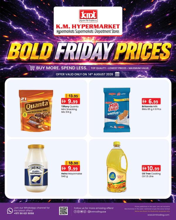 Bold Friday Prices from K.M. TRADING until 14th August