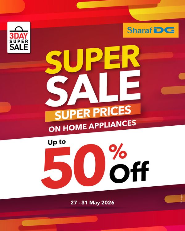 Super Price On Home Appliances from Sharaf DG until 31st May