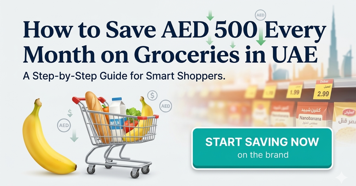  Save AED 500 Every Month on Groceries in UAE
