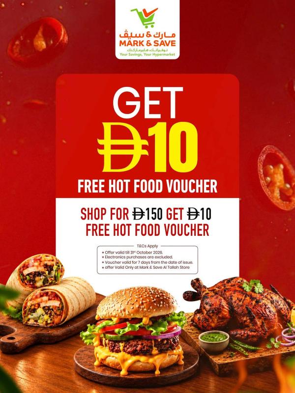 Get AED 10 Free Hot Food Voucher from Mark & Save until 31st October