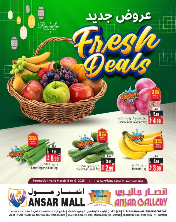 Fresh Deals from Ansar Gallery until 19th March