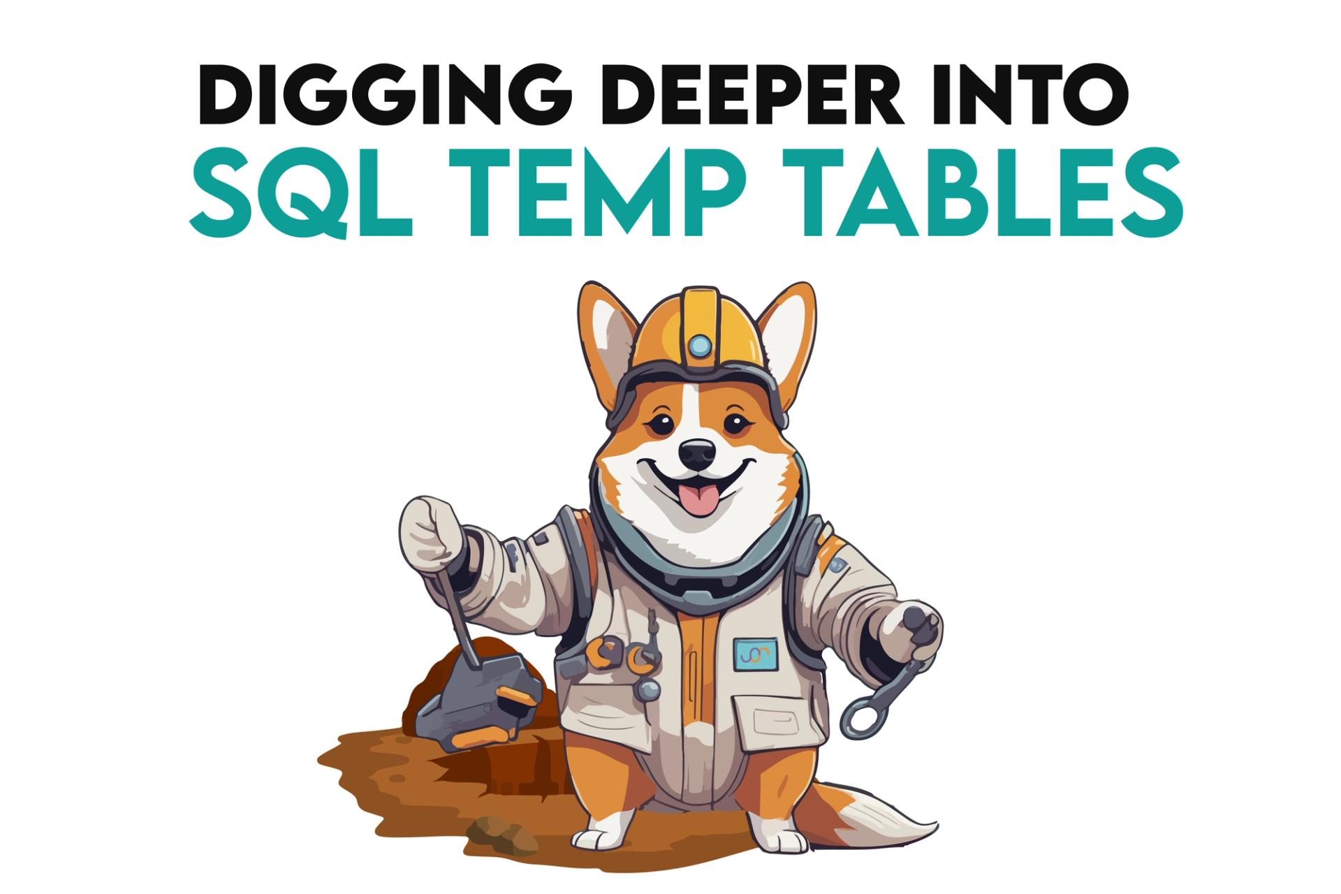 Digging Deeper Into SQL Temp Tables - StrataScratch