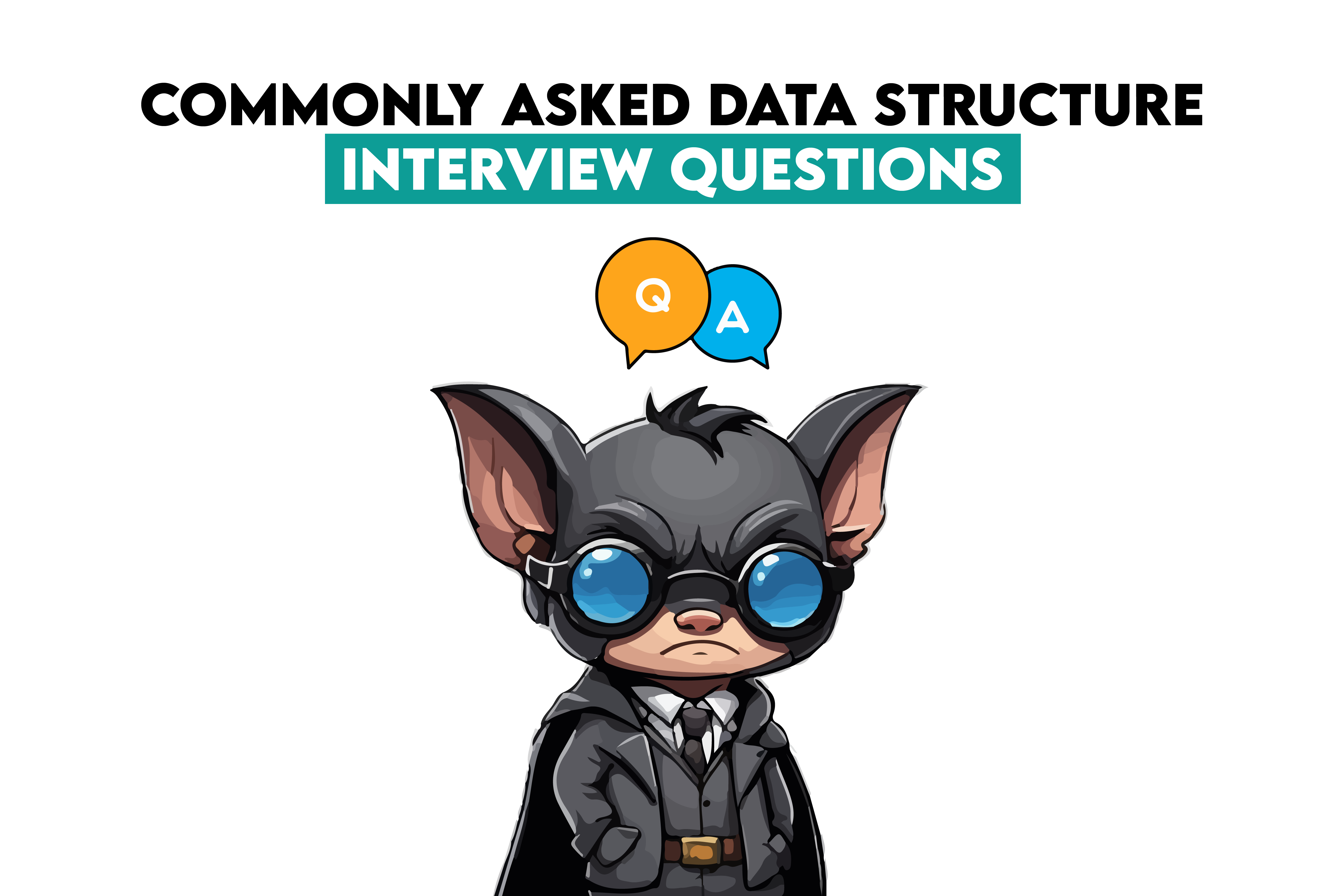 Commonly Asked Data Structure Interview Questions