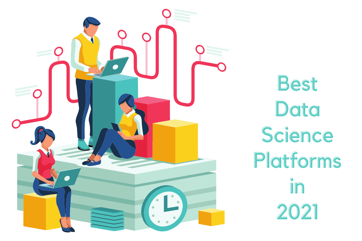 Best Data Science Platforms in 2021