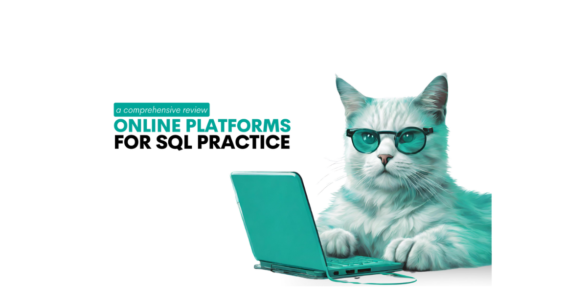 A Comprehensive Review of Online Platforms for SQL Practice - StrataScratch