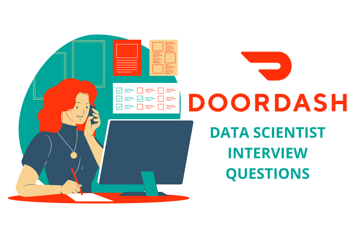 DoorDash Data Scientist Interview Questions