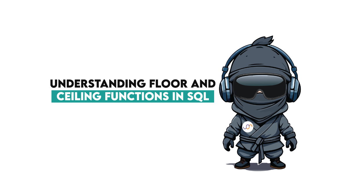 Understanding FLOOR and CEILING Functions in SQL - StrataScratch