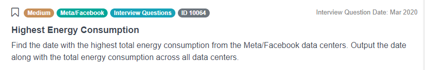 Facebook Meta SQL Interview Question for Highest Energy Consumption
