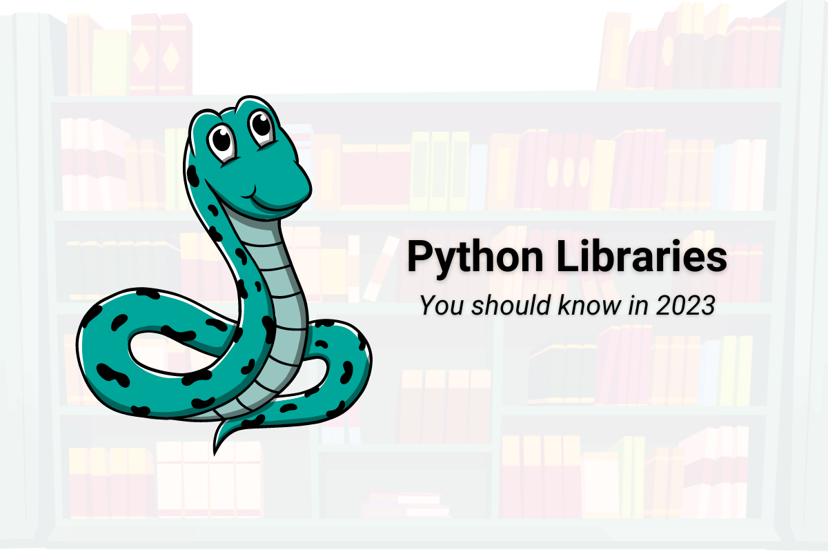 Top 18 Python Libraries A Data Scientist Should Know In 2023 ...