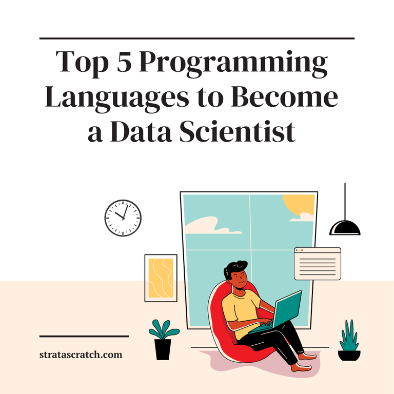 Top 5 Data Science Programming Languages - StrataScratch