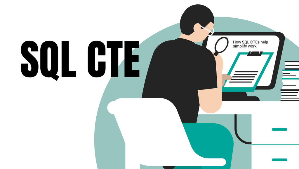 SQL CTEs: Usage, Advantages, and Drawbacks - StrataScratch