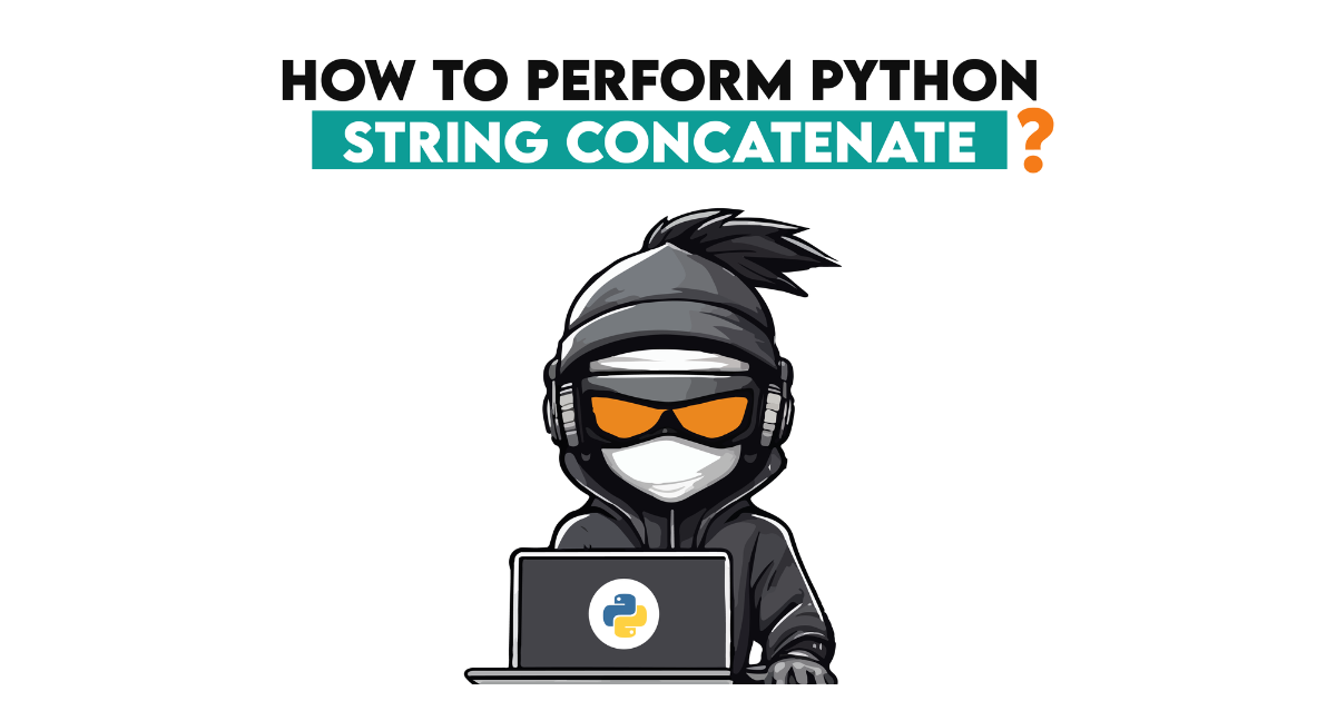 How to Perform Python String Concatenation? - StrataScratch