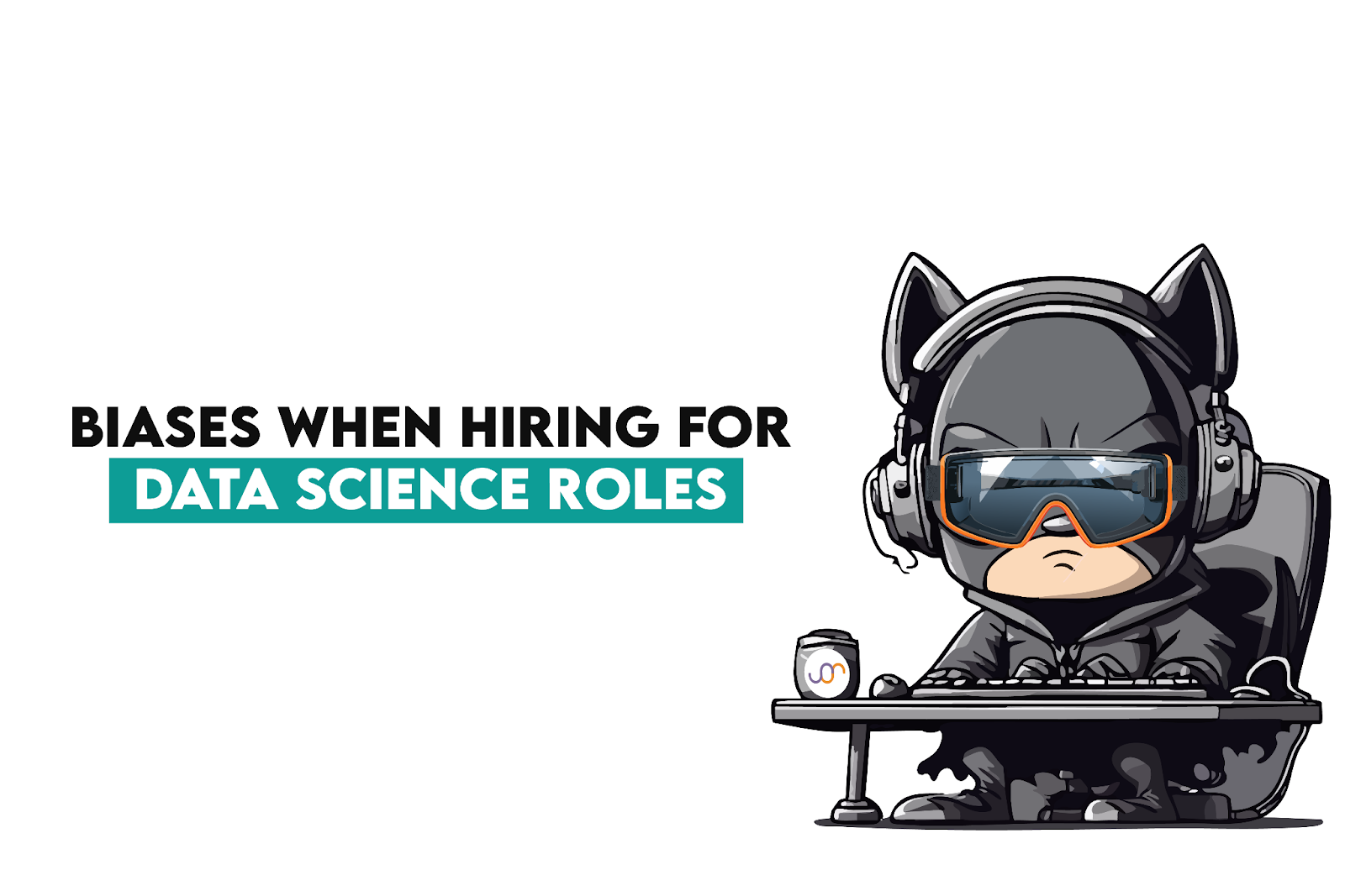 Biases When Hiring For Data Science Roles