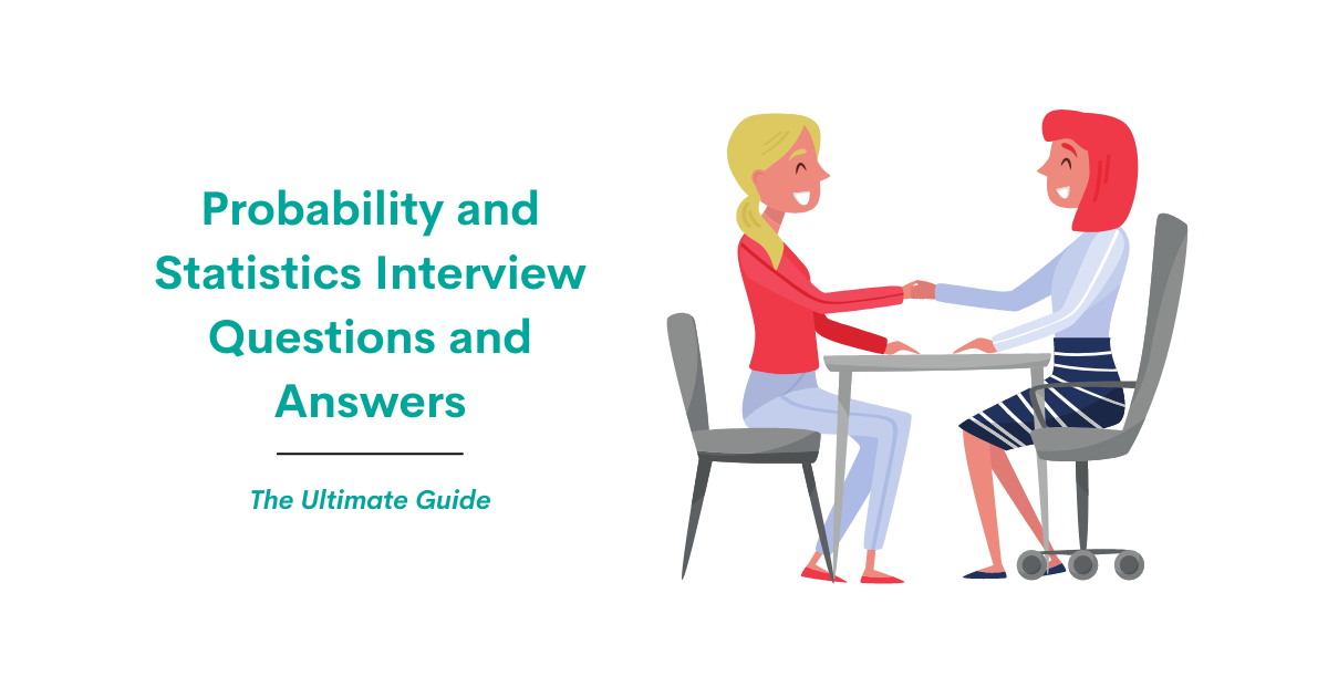 Statistics Task During Interview Probability and Statistics Interview Questions and Answers - StrataScratch