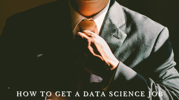 How to Get a Data Science Job