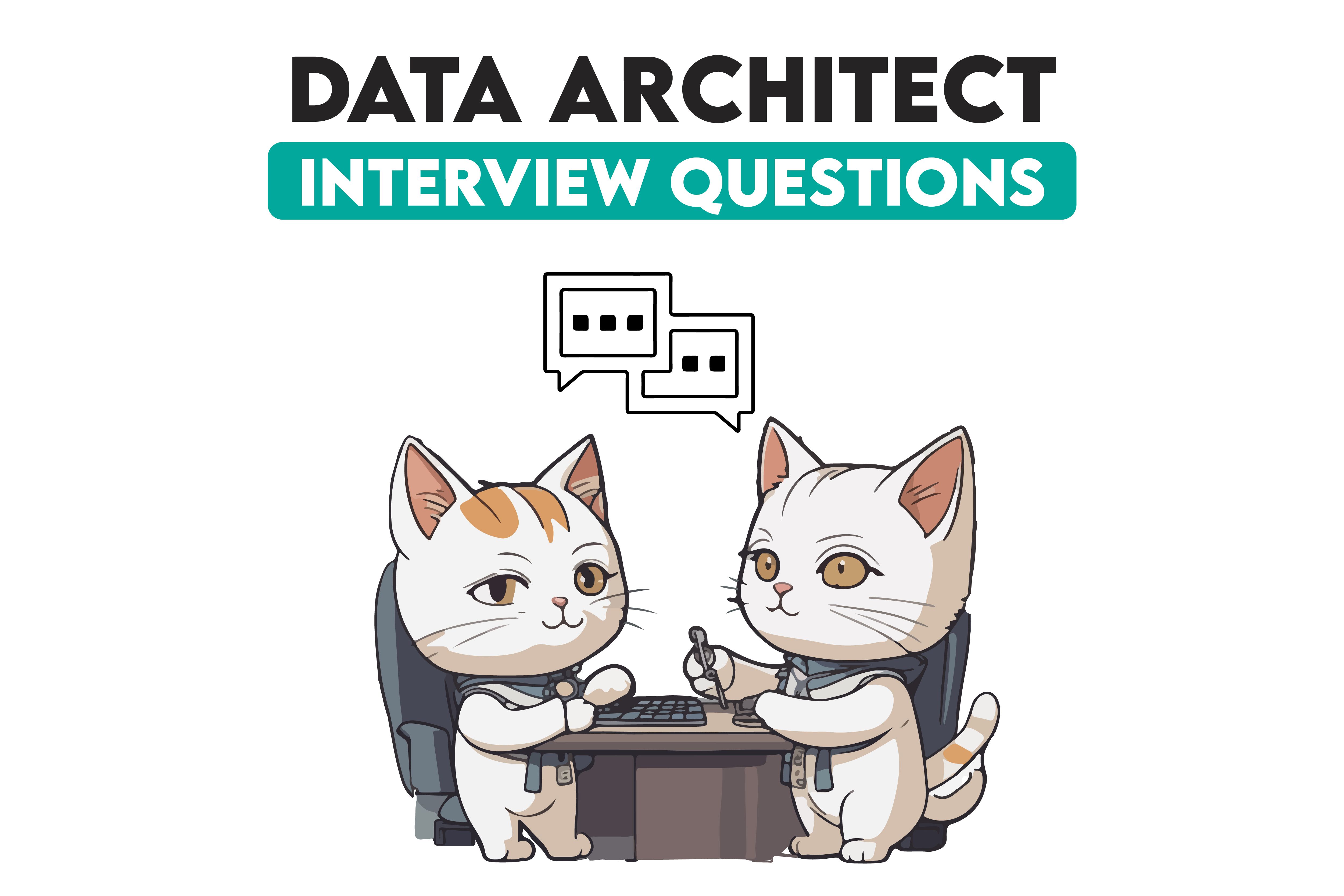 Data Architect Interview Questions