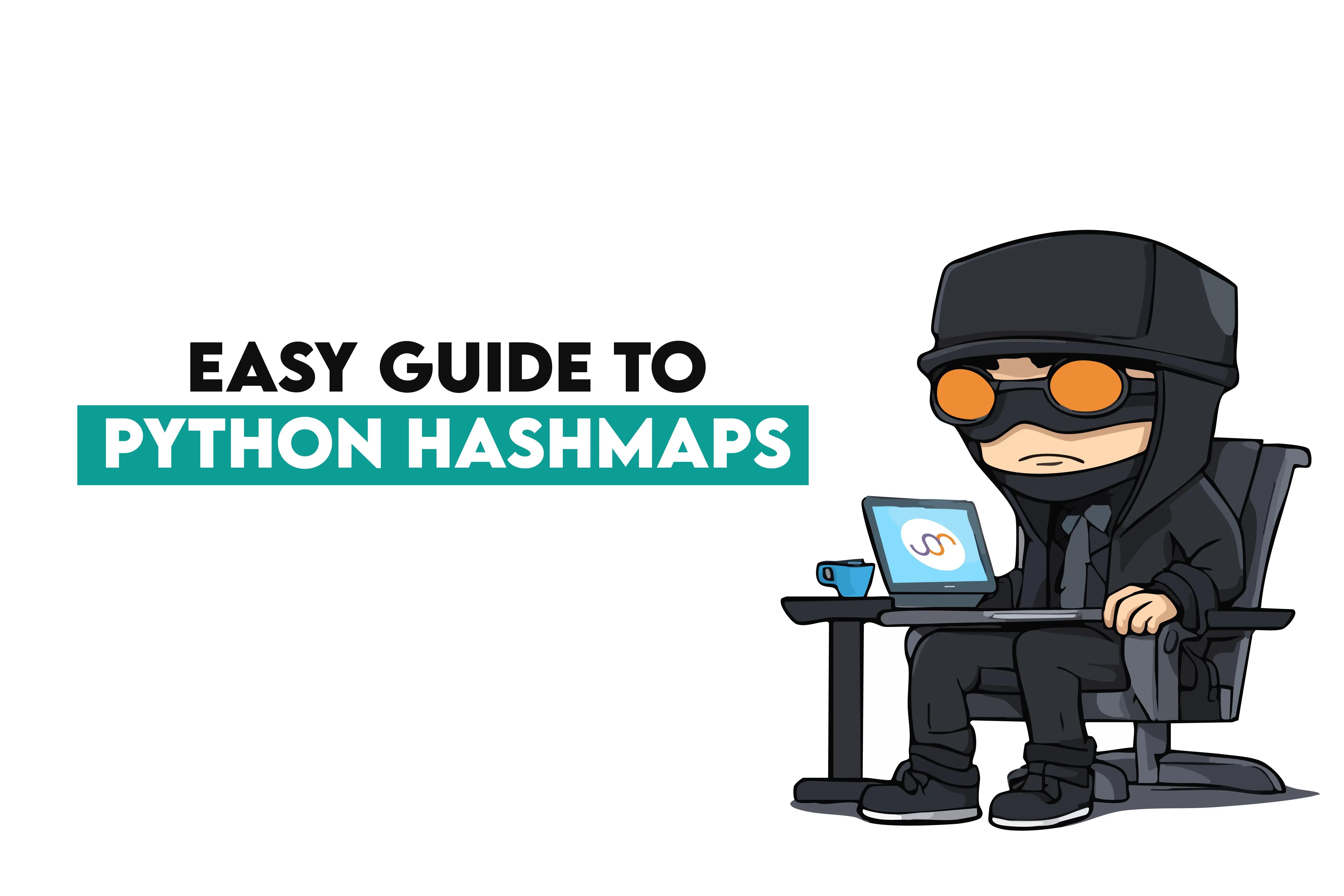 Easy Guide to Python Hashmaps