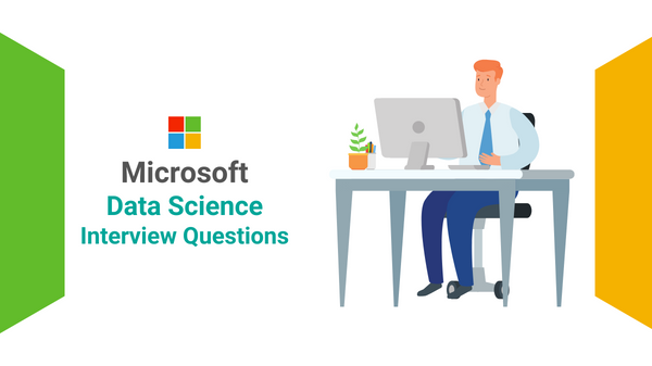 Microsoft Data Science Interview Questions
