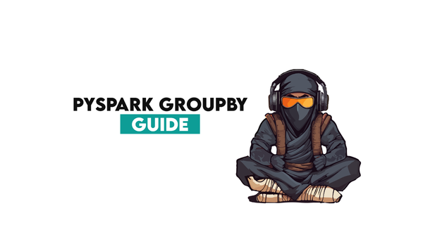 PySpark GroupBy Guide