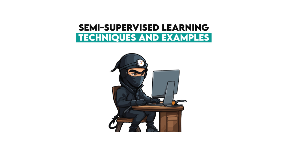 Semi Model Example Semi-Supervised Learning: Techniques & Examples - StrataScratch
