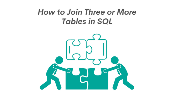 How to Join 3 or More Tables in SQL