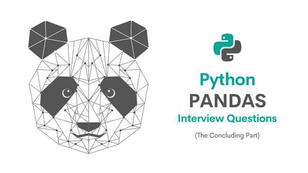 Concluding part of Python Pandas Interview Questions
