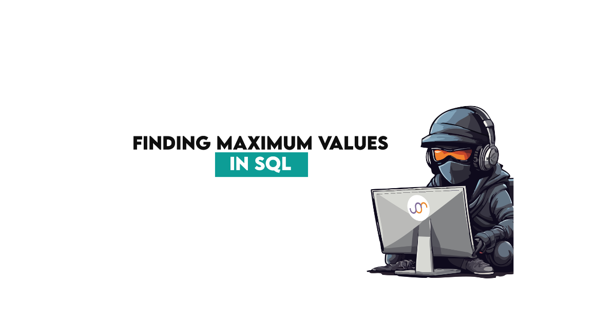 Finding Maximum Values in SQL: Aggregation Techniques - StrataScratch