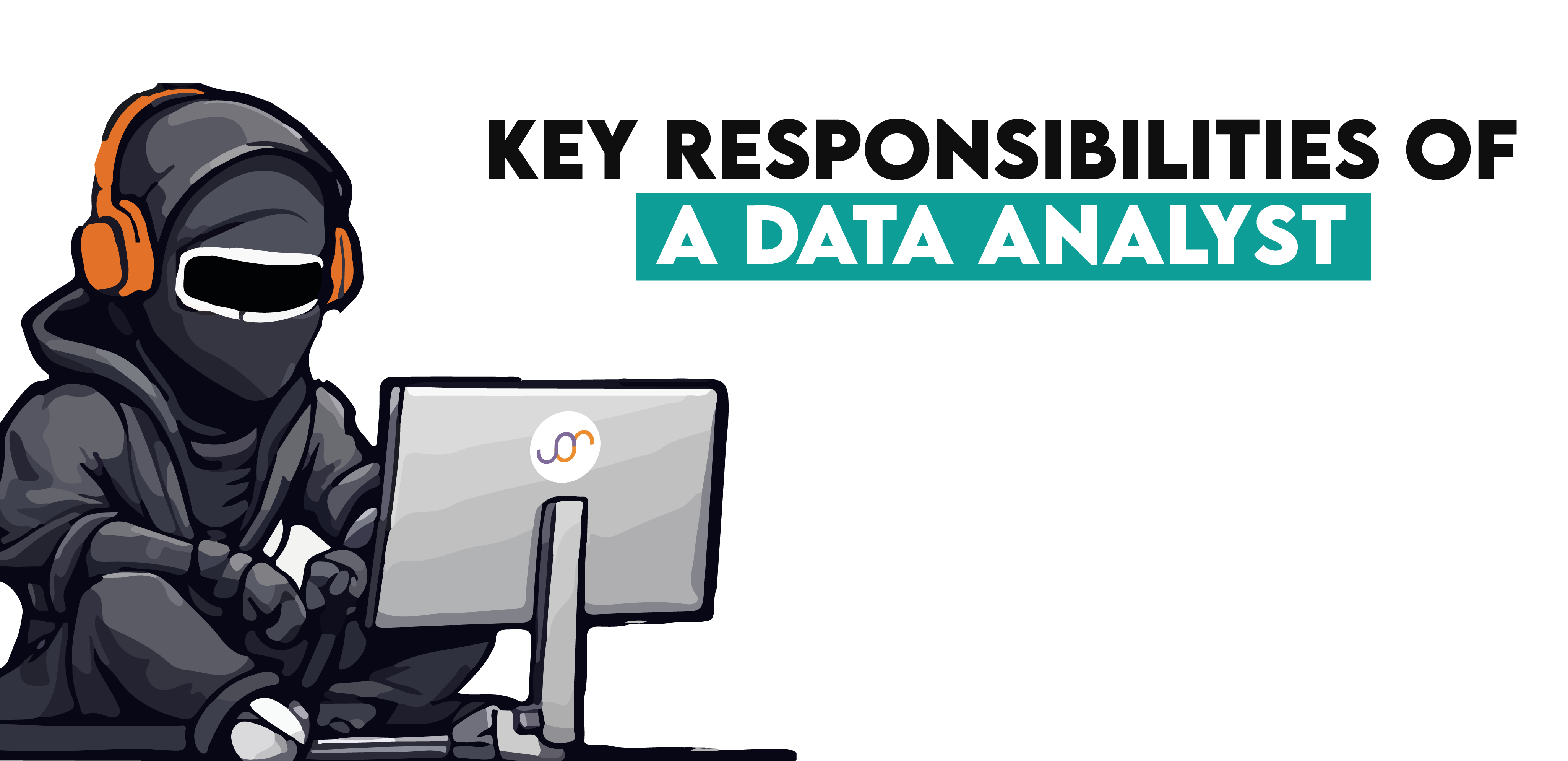 Key Responsibilities of an Entry Level Data Analyst