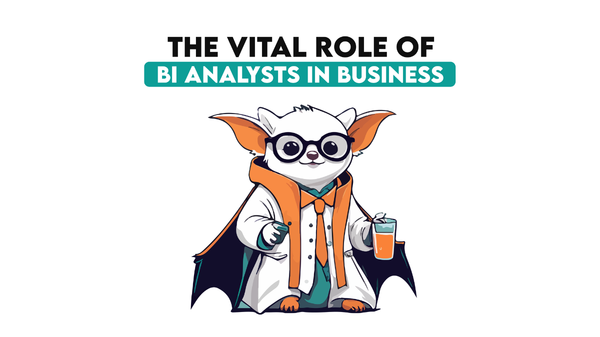 The Role of a BI Analyst