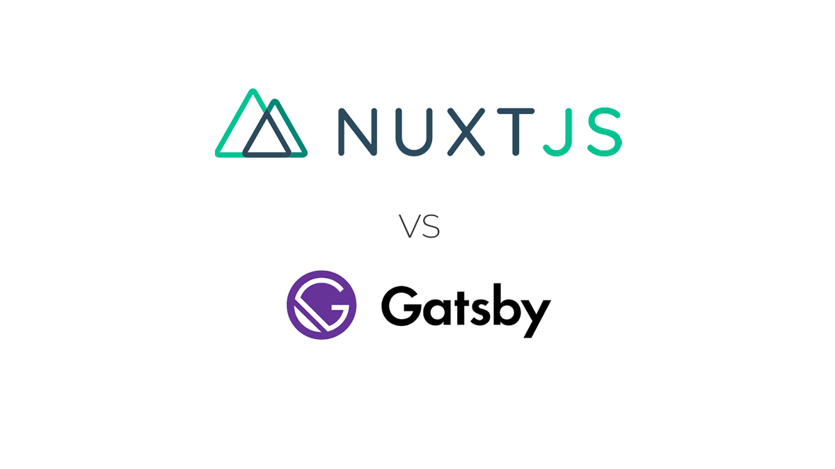 Nuxt JS vs Gatsby