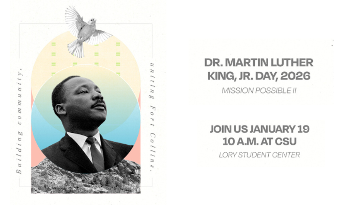 Graphic includes a photo of MLK. Reads, "Building community, uniting Fort Collins. Dr. Martin Luther King, Jr. Day 2026. Mission Impossible II, January 19 at 10 a.m."