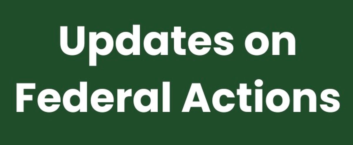 Green background with white text stating, "Updates on Federal Actions"