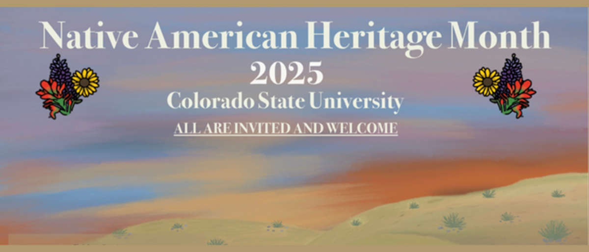 Graphic image with a skyline at dusk reads Native American Heritage Month 2025, Colorado State University, All are invited and welcome between small native flower bundles