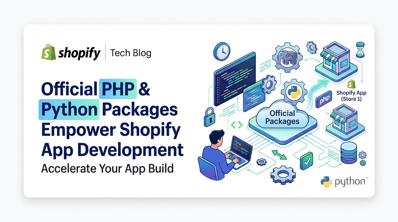 Official PHP & Python Packages Empower Shopify App Development