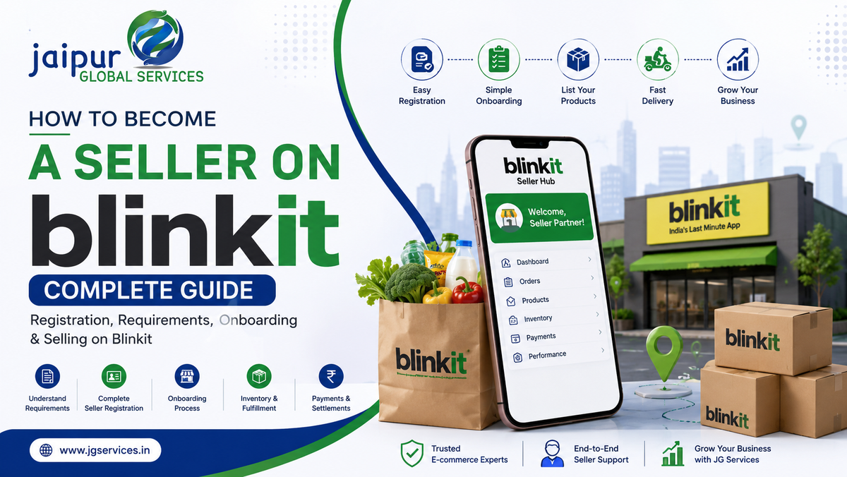 How to Become a Seller on Blinkit: Requirements, Registration & Onboarding Guide