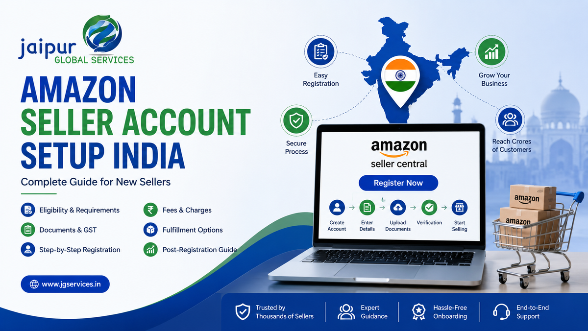 Amazon Seller Account Setup India: Requirements, Registration & Complete Guide