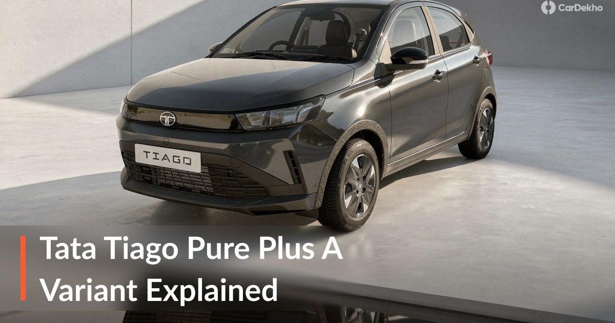 2026 Tata Tiago Pure Plus A: Features, Interior, Design, Safety, Powertrain And Price