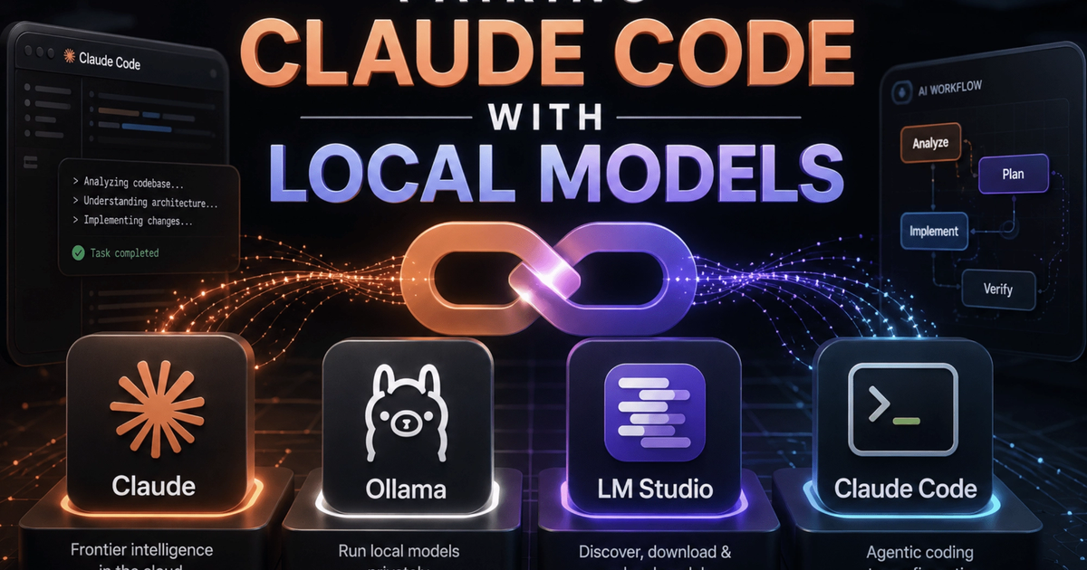 Pairing Claude Code with Local Models