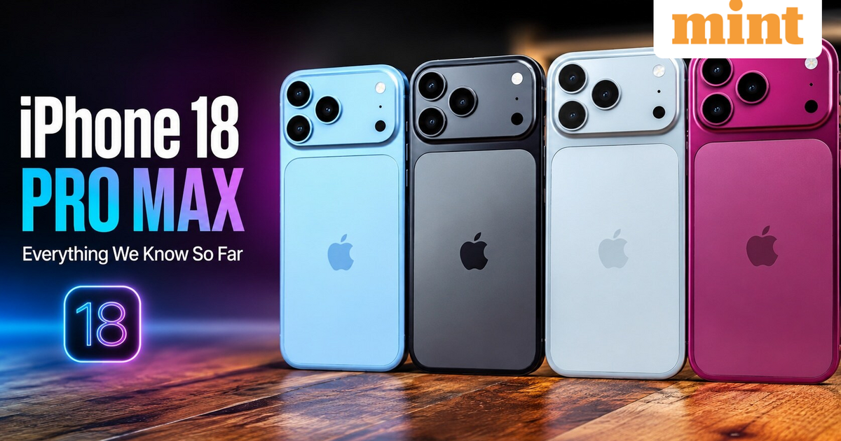 iPhone 18 Pro, iPhone 18 Pro Max could see up to $200 price hike, says report