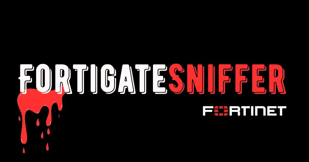 FortiBleed Campaign Uses FortigateSniffer to Harvest 110 Million Credentials From Fortinet Firewalls